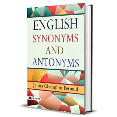Imagem de English Synonyms and Antonyms: James Champlin Fernald Expands Vocabulary (Spoken English & Grammar) (English Edition)