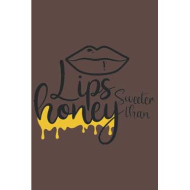 Imagem de Lips Sweeter Than Honey Notebook: Rocky Road Matte Finish Lined Journal, 6 x 9 120 Pages, Gift For Thinkers, List Makers and Doers (Lips Sweeter Than Honey Journal)