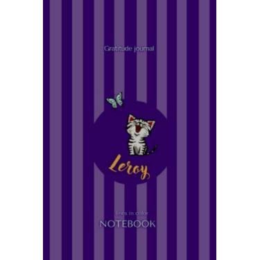 Imagem de Leroy Notebook Personalized Name.: For writing and more. Journal custom name to use in school, work, home, office, travel take notes, brainstorming, ... cream paper inside, matte finish soft cover.