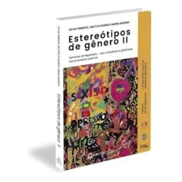 Imagem de Estereótipos de Gênero Ii - Dos corredores e gabinetes aos processos j