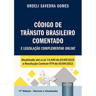 Imagem de Código de Trânsito Brasileiro Comentado e Legislação Complementar Online - Atualizado até a Lei 14.440 de 02.09.2022 e Resolução Contran 979 de 05.09.2022