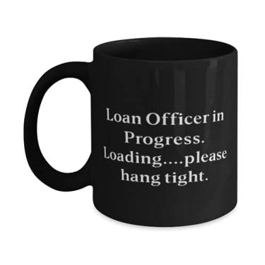 Imagem de Loan Officer in Progress. Carregando. Pendure firmemente. Caneca de 325 ml, presente de funcionário de empréstimo, copo legal para colegas
