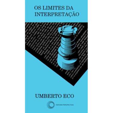 Imagem de Livro - Os Limites da Interpretação - Umberto Eco