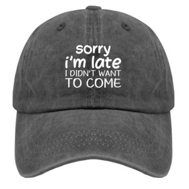 Imagem de Sorry I'm Late I Didn't Want to Come Boné masculino vintage algodão lavado boné de beisebol ajustável, Pigmento preto, Tamanho Único