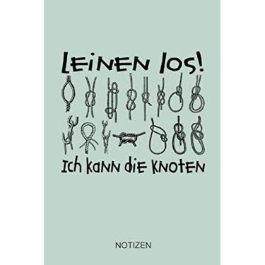 Imagem de Notizen: Skipper Notizbuch, Seglernotizen, Leinen los, Segeltörn Notizen, Geschenk für Skipper und Bootsbegeisterte, Bootsurlaub Tagebuch, ... Format 15.24 x 22.85 cm (ca. A5), 120 Seiten