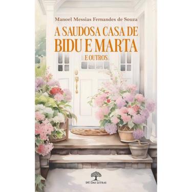 Imagem de A SAUDOSA CASA DE BIDU E MARTA e outros