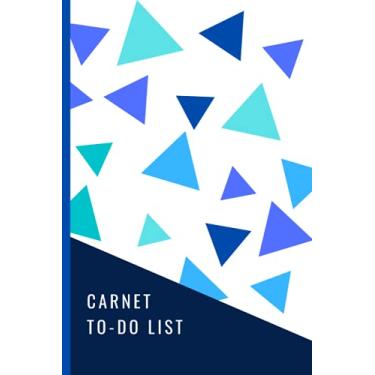 Imagem de Carnet to do list: Carnet de listes à cocher, Gestion des tâches quotidiennes, Checklist des choses à faire 120 pages - format 15.24 x 22.86 cm couverture design triangle.