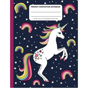 Imagem de Primary Composition Notebook: Rainbow Unicorn: Story Journal with Dashed Midline and Picture Space | Grades K-2 | Personalise with Bonus Rainbow Unicorn Coloring Title Page