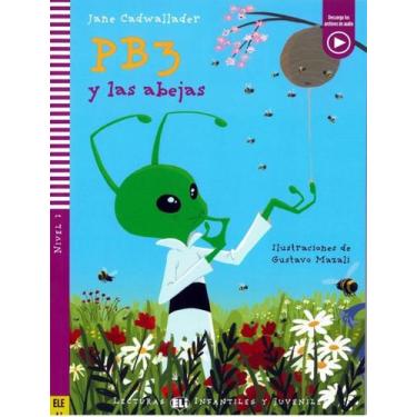 Imagem de Livro - Pb3 Y Las Abejas - Lecturas Eli Infantiles Y Juveniles A1 - Do
