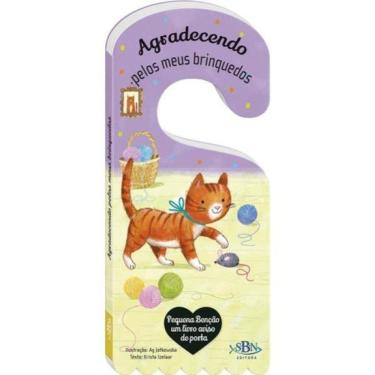 Imagem de Pequena Bênção - Um Livro Aviso De Porta: Agradecendo Pelos Meus Brinquedos