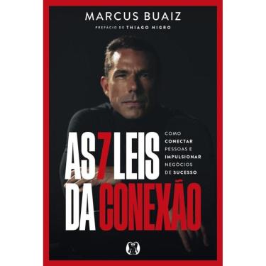 Imagem de As 7 Leis Da Conexão: Como Conectar Pessoas E Impulsionar Negócios De Sucesso