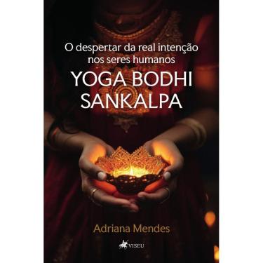 Imagem de O Despertar da Real Intenção nos seres humanos: Yoga bodhi sankalpa