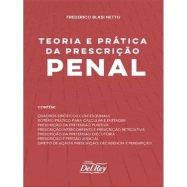 Imagem de Teoria E Prática Da Prescrição Penal - 2023