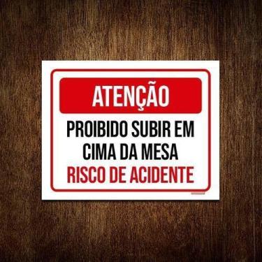 Imagem de Kit 5 Placaatenção Proibido Subir Em Cima Da Mesa - Sinalizo