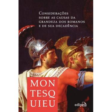 Imagem de Livro - Considerações sobre as causas da grandeza dos Romanos e de sua