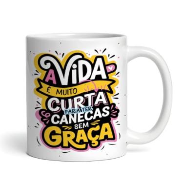 Imagem de Caneca xicara a vida é muito curta 25EI