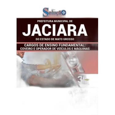 Imagem de Apostila Jaciara Mt - Coveiro E Operador Veículos E Máquinas - Editora