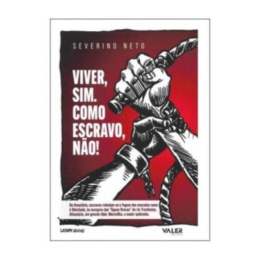 Imagem de Viver, sim. como escravo, não! - VALER *