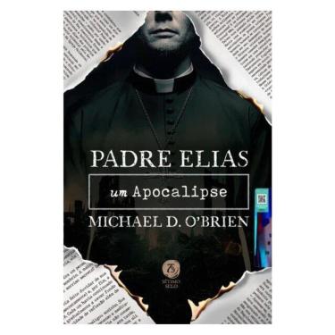 Imagem de Padre Elias: Um Apocalipse