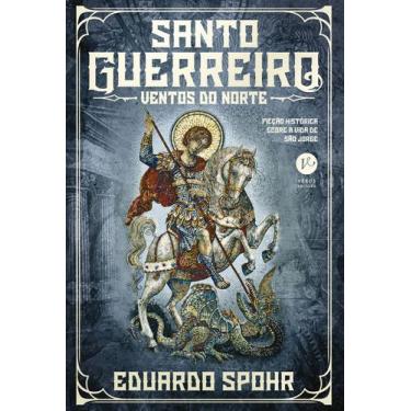 Imagem de Livro - Santo guerreiro: Ventos do norte (Vol. 2)