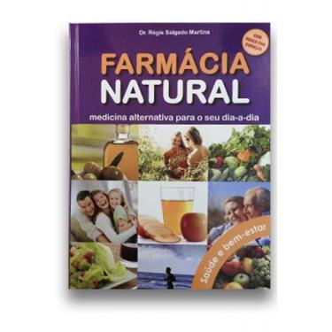 Imagem de Farmácia Natural - Medicina Alternativa Para o Seu Dia-a-Dia - Pae Edi