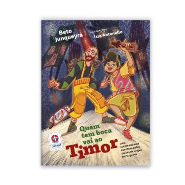 Imagem de Livro - Quem tem boca vai ao Timor: uma surpreendente aventura pelos p