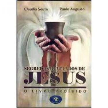 Imagem de Segredos Revelados De Jesus: O Livro Proibido - Rochavera Editora