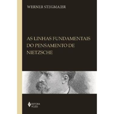 Imagem de Linhas Fundamentais Do Pensamento De Nietzsche, As
