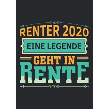 Imagem de A4 Notizbuch kariert mit Softcover Design: Renter 2020: Eine Legende geht in Rente Witz Spaß Spruch: 120 karierte DIN A4 Seiten