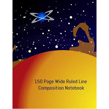 Imagem de 150 Page Wide Ruled Line Composition Notebook: A perfect Ruled Notebook, whether for School, Colledge or University or Work. Don't settle for a boring book, let's make it POP!