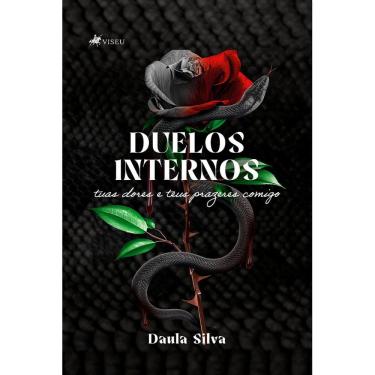 Imagem de Duelos Internos: Tuas dores e teus prazeres comigo! 