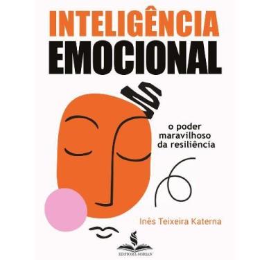 Imagem de Inteligência Emocional - O Poder Maravilhoso da Resiliência - Editora 