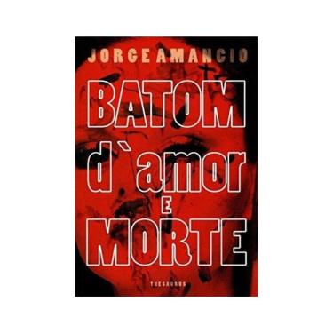Imagem de Batom D`Amor E Morte