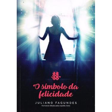 Imagem de O Símbolo da Felicidade - Romance Inspirador - VIDA E CONSCIENCIA