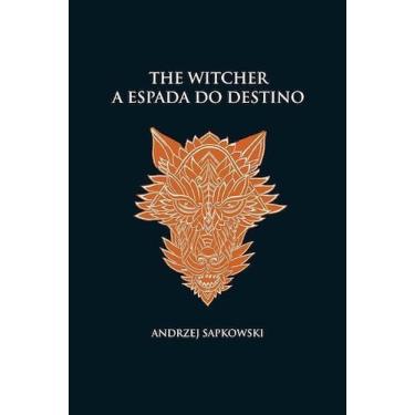 Imagem de The Witcher - A Espada do Destino - Capa Dura - Vol. 02 - WMF MARTINS 