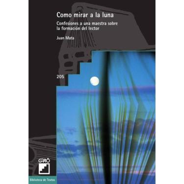 Imagem de Como mirar a la luna - Espanhol