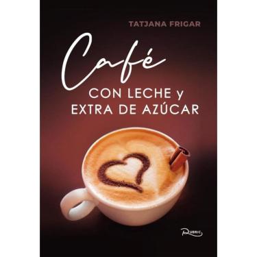 Imagem de Café con leche y extra de azúcar - Espanhol