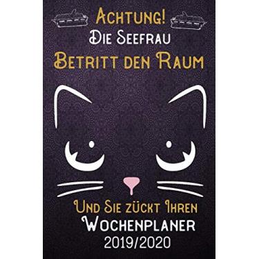 Imagem de Achtung! Die Seefrau betritt den Raum und Sie zückt Ihren Wochenplaner 2019 - 2020: DIN A5 Kalender / Terminplaner / Wochenplaner 2019 - 2020 18 ... Feiertage, Passwort und Kontakt Liste