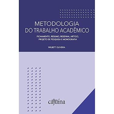 Imagem de Metodologia do Trabalho Acadêmico: Fichamento, Resumo, Resenha, Artigo, Projeto de Pesquisa e Monografia