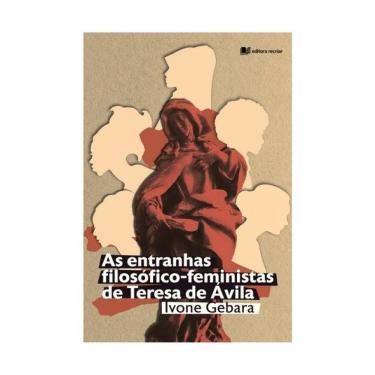 Imagem de As Entranhas Filosófico-Feministas De Teresa De Ávila