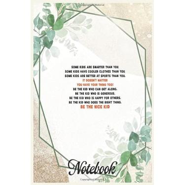 Imagem de Notebook Inspirational Quote Be the nice kid: Handwriting Practice Paper Kindergarten Graphic Journal Notebook_6in x 9in x 114 Pages