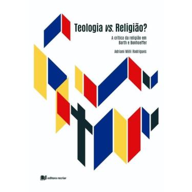 Imagem de Teologia Vs. Religião?