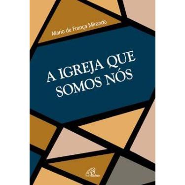 Imagem de Livro - A igreja que somos nós
