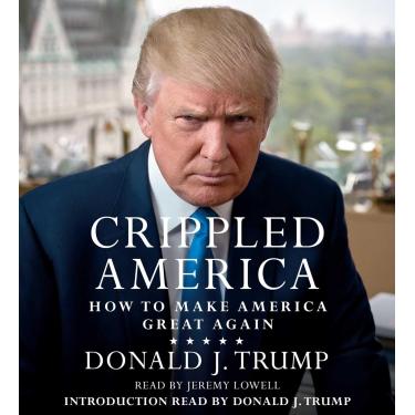 Imagem de Crippled America: How to Make America Great Again