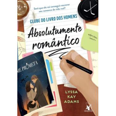 Imagem de Livro - Absolutamente romântico (Clube do livro dos homens  Livro 4) -