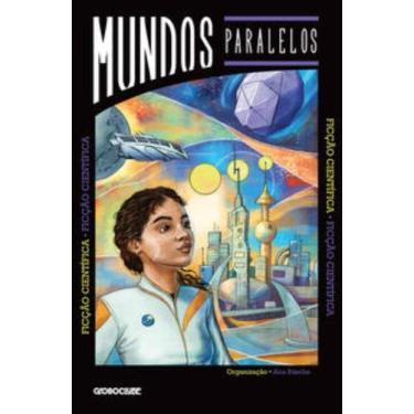 Imagem de Livro - Mundos Paralelos: Ficção científica - Globo Clube
