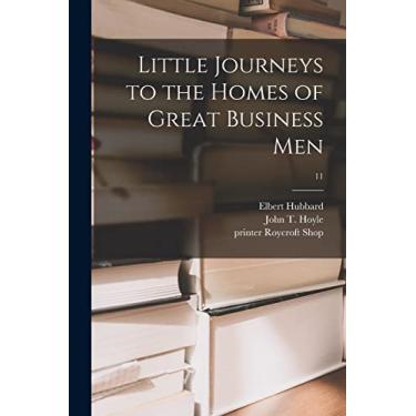Imagem de Little Journeys to the Homes of Great Business Men; 11