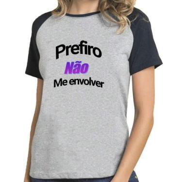 Imagem de Camiseta Feminina Prefiro Não Me Envolver Camisa Blusa - Mago Das Cami