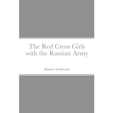 Imagem de Livro The Red Cross Girls with the Russian Army
