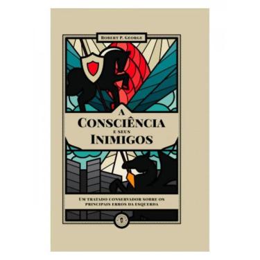 Imagem de A Consciência E Seus Inimigos
